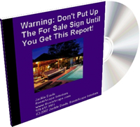 “Warning: Don’t Put Up the For Sale Sign Until You Get This Report”